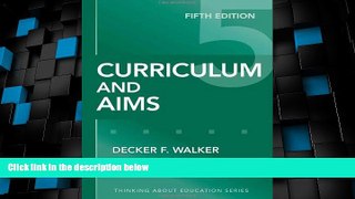 Big Deals  Curriculum and Aims, Fifth Edition (Thinking about Education) (Thinking About Education