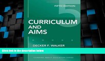 Big Deals  Curriculum and Aims, Fifth Edition (Thinking about Education) (Thinking About Education