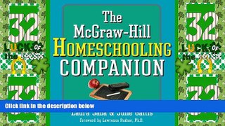 Big Deals  The McGraw-Hill Homeschooling Companion  Free Full Read Best Seller