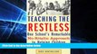 Big Deals  Teaching the Restless: One School s Remarkable No-Ritalin Approach to Helping Children