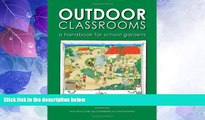 Big Deals  Outdoor Classrooms: A Handbook for School Gardens, 2nd Edition  Free Full Read Best