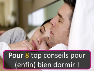 Pour 8 top conseils pour (enfin) bien dormir !