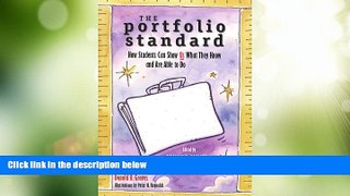 Must Have PDF  The Portfolio Standard: How Students Can Show Us What They Know and Are Able to Do