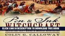 [PDF] Pen and Ink Witchcraft: Treaties and Treaty Making in American Indian History Full Collection