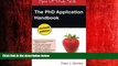 FREE PDF  The PhD Application Handbook: Revised Edition (Open Up Study Skills) READ ONLINE