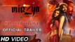 Mirzya Dare To Love -- Second Official Trailer ll Directed by Rakeysh OmPrakash Mehra NEW