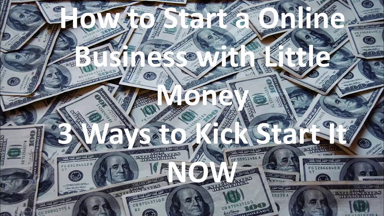 How to Start a Online Business with Little Money or Cash Top 3 Ideas