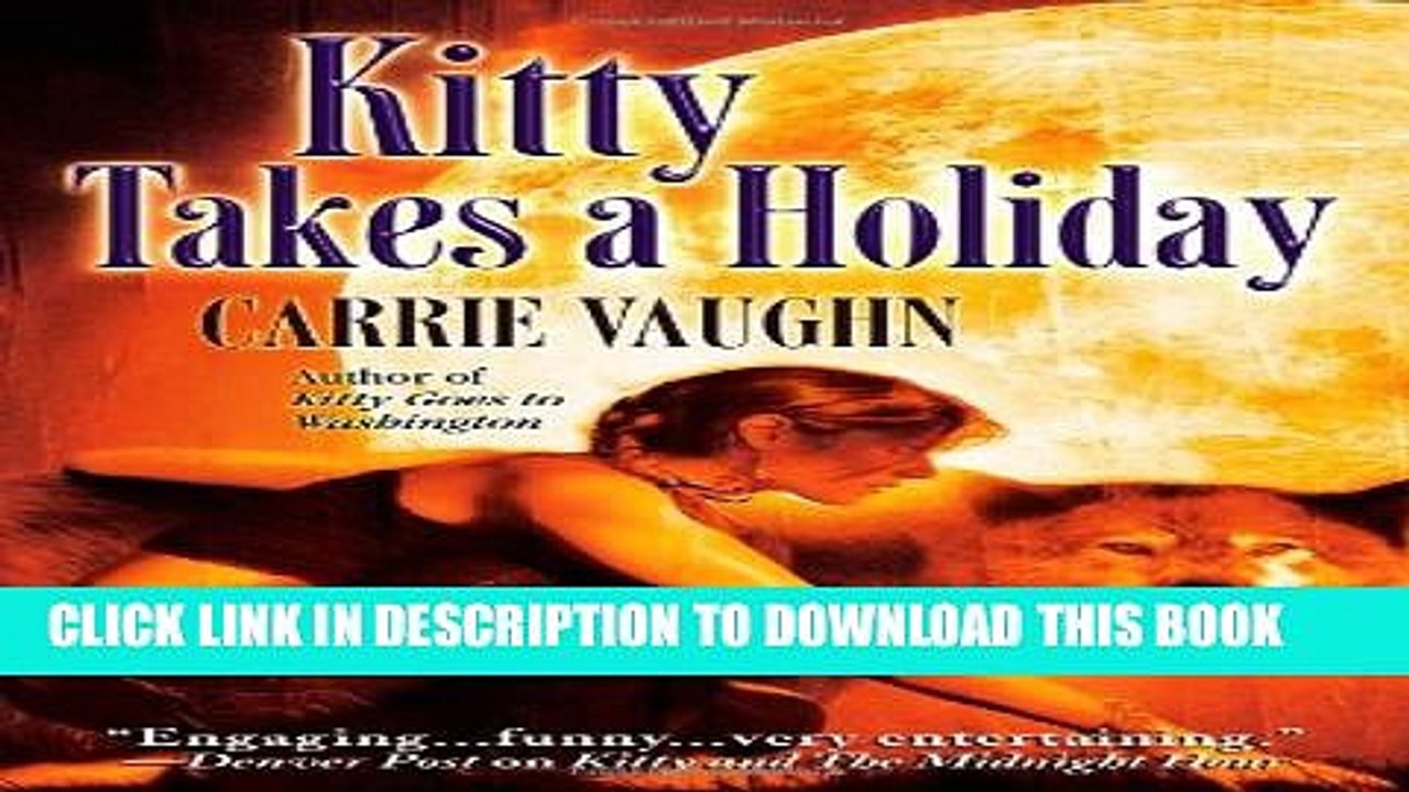 [Read PDF] Kitty Takes a Holiday (Kitty Norville) Download Online
