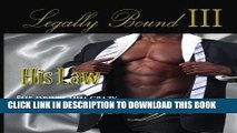 [PDF] Legally Bound 3: His Law (Volume 3) Full Collection