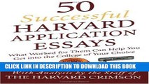 [PDF] 50 Successful Harvard Application Essays: What Worked for Them Can Help You Get into the