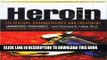 [PDF] Heroin: Its History, Pharmacology   Treatment (The Library of Addictive Drugs) Full Collection