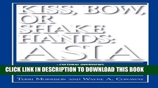 [PDF] Kiss, Bow, Or Shake Hands Asia: How to Do Business in 13 Asian Countries Popular Online