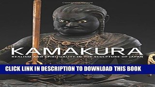 [PDF] Kamakura: Realism and Spirituality in the Sculpture of Japan Popular Online