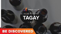 BE DISCOVERED - Tagay by I-Ray