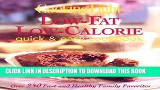 [PDF] Low-Fat-Low Calorie Quick   Easy Cookbook (Cooking Light) Full Collection