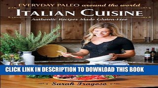 Collection Book Everyday Paleo Around the World: Italian Cuisine: Authentic Recipes Made Gluten-Free