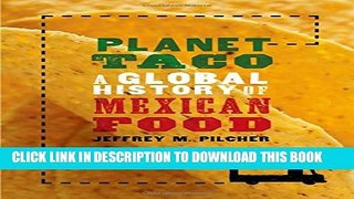 New Book Planet Taco: A Global History of Mexican Food