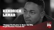 Kendrick Lamar - Violence Glorification In Music & Why People Gravitate Towards Me (247HH Archives)  (247HH Archive)