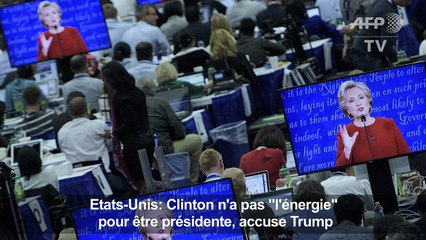 Clinton n'a pas "l'énergie" pour être présidente, accuse Trump