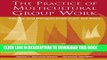 [PDF] The Practice of Multicultural Group Work: Visions and Perspectives from the Field Full