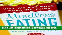 Collection Book Mindless Eating: Why We Eat More Than We Think