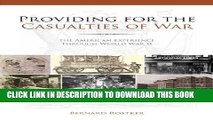 Providing for the Casualties of War: The American Experience Through World War II Hardcover