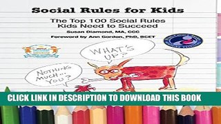 New Book * Social Rules for Kids-The Top 100 Social Rules Kids Need to Succeed