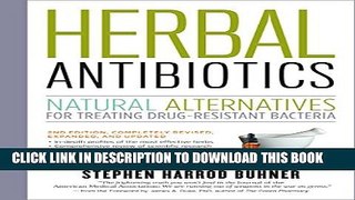 Collection Book Herbal Antibiotics, 2nd Edition: Natural Alternatives for Treating Drug-resistant