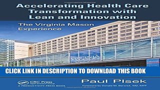 Accelerating Health Care Transformation with Lean and Innovation: The Virginia Mason Experience