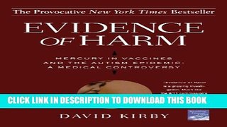 Evidence of Harm: Mercury in Vaccines and the Autism Epidemic: A Medical Controversy Paperback