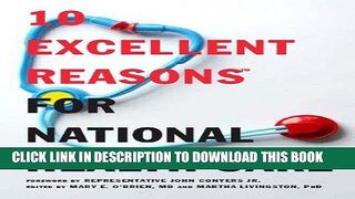10 Excellent Reasons for National Health Care Hardcover