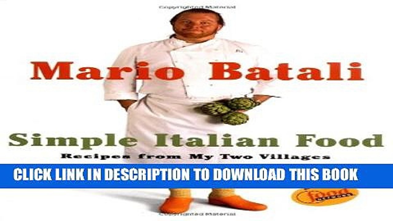 [PDF] Mario Batali Simple Italian Food: Recipes from My Two Villages Popular Online