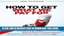 [PDF] How to Get What We Pay For: A Handbook for Healthcare Revolutionaries: Doctors, Nurses,