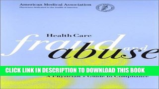 [PDF] Health Care Fraud and Abuse: A Physician s Guide to Compliance Popular Online