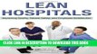 Lean Hospitals: Improving Quality, Patient Safety, and Employee Satisfaction Paperback