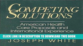 Competing Solutions: American Health Care Proposals and International Experience (Brookings