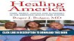 Healing America: Hope, Mercy, Justice and Autonomy in the American Health Care System Hardcover