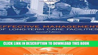Effective Management Of Long Term Care Facilities Hardcover