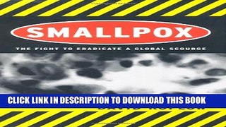 Smallpox: The Fight to Eradicate a Global Scourge Paperback
