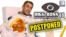 Bigg Boss Season 10 Premiere Postponed | Salman Khan