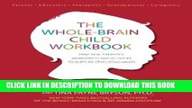 Collection Book The Whole-Brain Child Workbook: Practical Exercises, Worksheets and Activities to