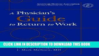 A Physician s Guide to Return to Work Paperback