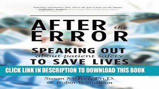 After the Error: Speaking Out about Patient Safety to Save Lives Paperback