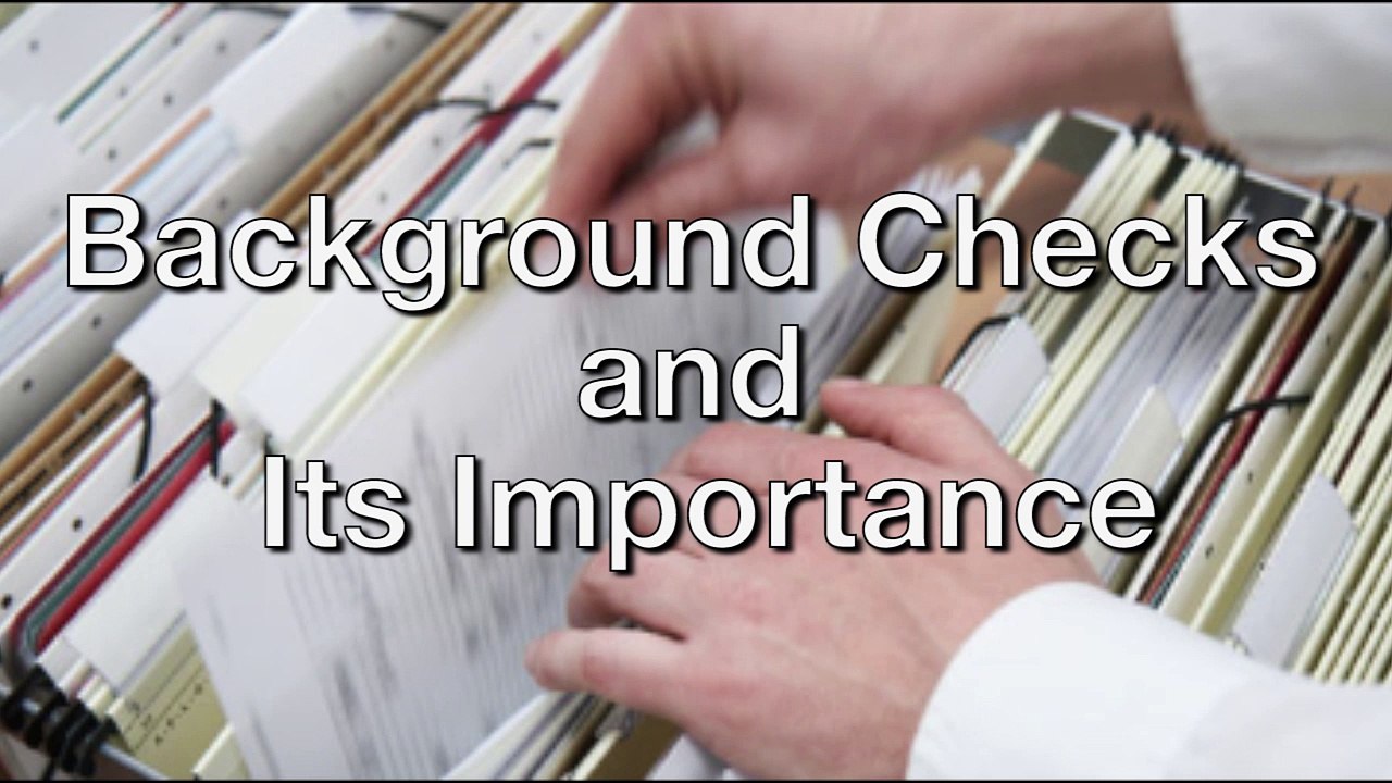 Background Checks and Its Importance