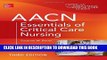 Collection Book AACN Essentials of Critical Care Nursing, Third Edition (Chulay, AACN Essentials