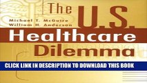 The US Healthcare Dilemma: Mirrors and Chains Paperback