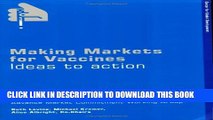 Making Markets for Vaccines: Ideas to Action Hardcover