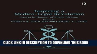 Inspiring a Medico-Legal Revolution: Essays in Honour of Sheila McLean Hardcover