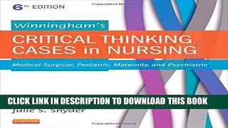 New Book Winningham s Critical Thinking Cases in Nursing: Medical-Surgical, Pediatric, Maternity,