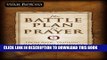 Collection Book The Battle Plan for Prayer: From Basic Training to Targeted Strategies